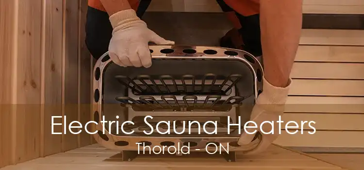 Electric Sauna Heaters Thorold - ON