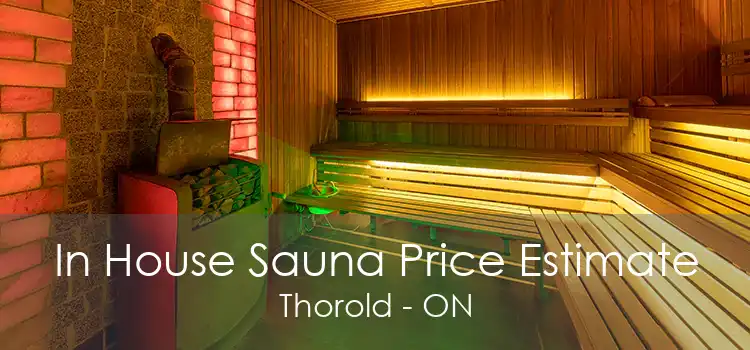 In House Sauna Price Estimate Thorold - ON