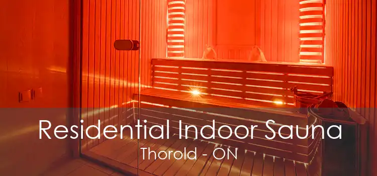 Residential Indoor Sauna Thorold - ON