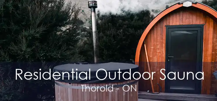 Residential Outdoor Sauna Thorold - ON