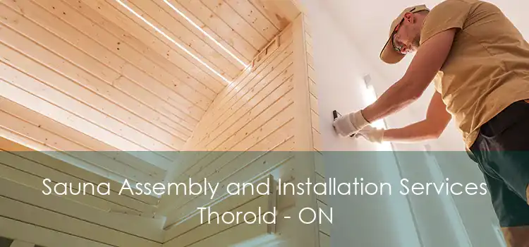 Sauna Assembly and Installation Services Thorold - ON