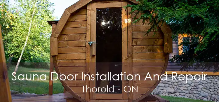 Sauna Door Installation And Repair Thorold - ON