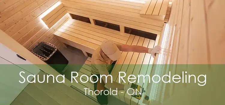 Sauna Room Remodeling Thorold - ON