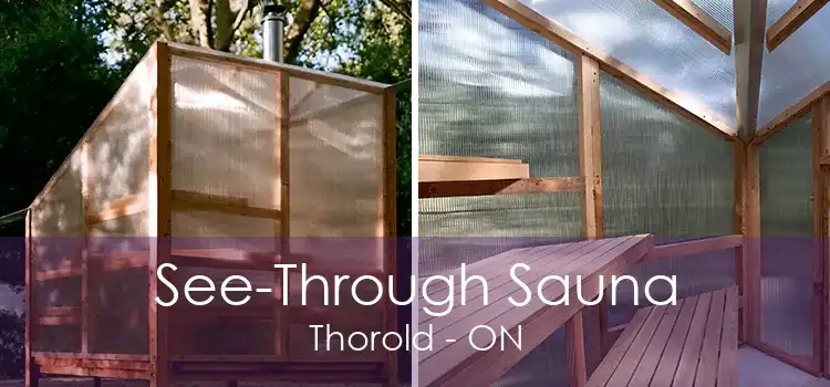 See-Through Sauna Thorold - ON